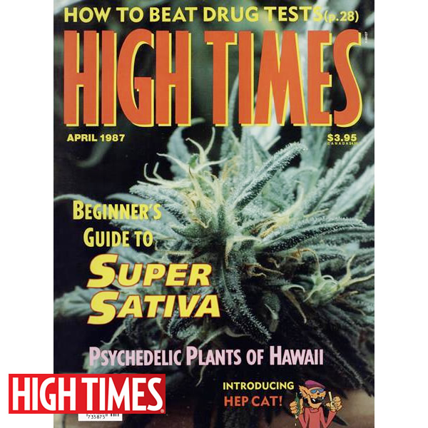 雑誌「HIGH TIMES 1987年4月号（オールドストック ハイタイムス ★スーパーサティバ、極上バッズ表紙）」